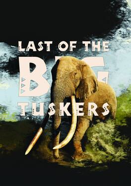 Last Of The Big Tuskers - DVD