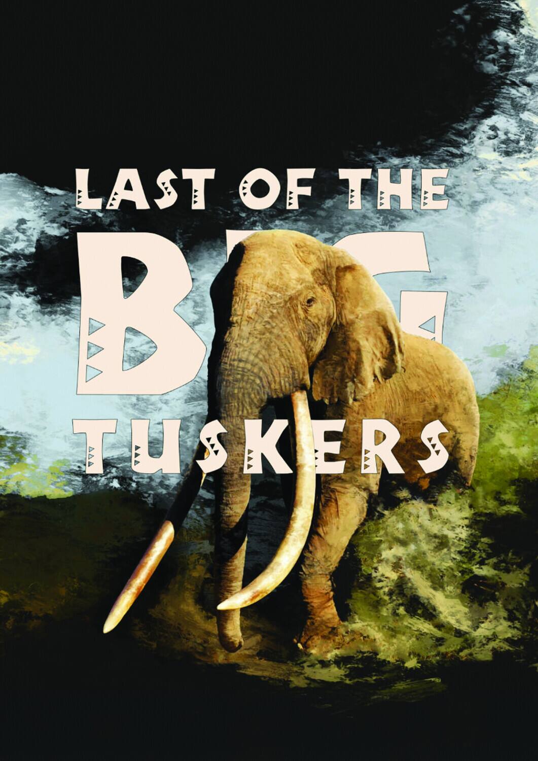 Front. Last Of The Big Tuskers   - DVD.