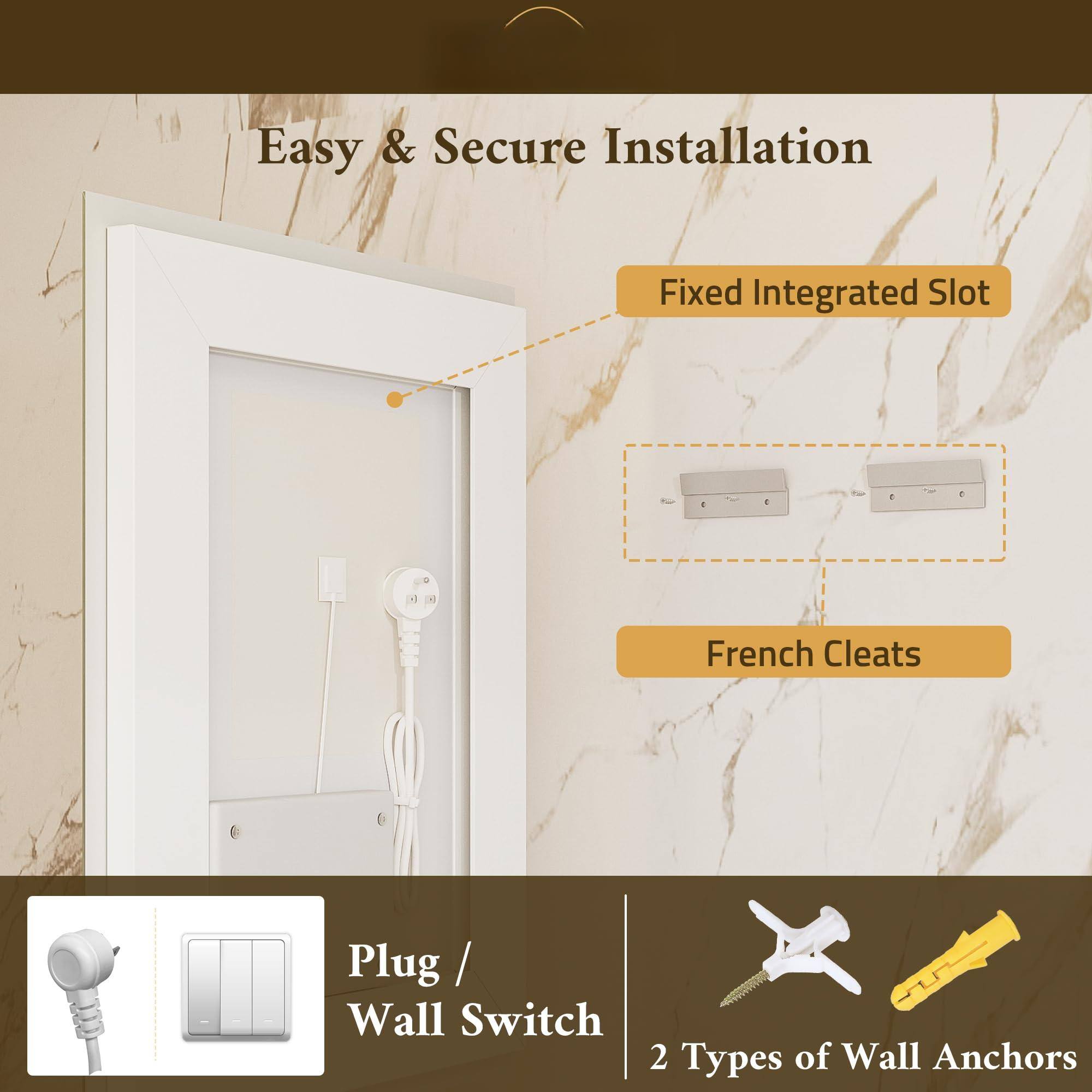 Easy & Secure Installation

Fixed Integrated Slot

French Cleats

Plug / Wall Switch

2 Types of Wall Anchors
