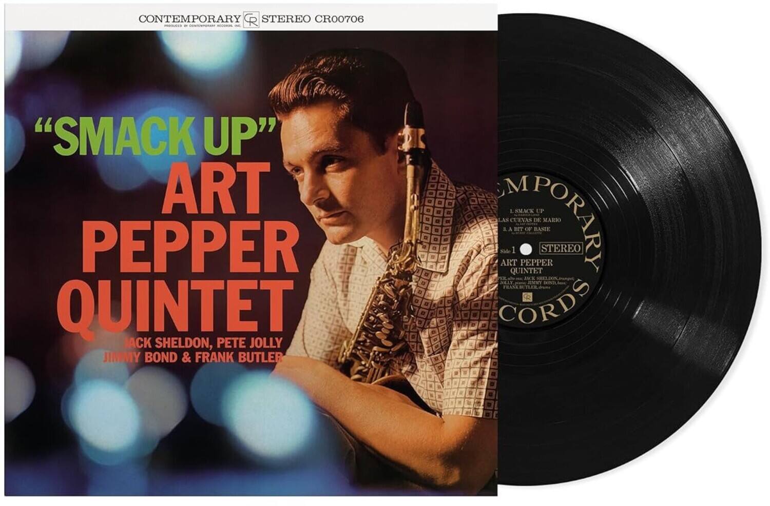 "SMACK UP"  
ART PEPPER QUINTET  
JACK SHELTON, PETE JOLLY  
JIMMY BOND & FRANK BUTLER  

CONTEMPORARY  
STEREO CR00706  

"SMACK UP"  
LAS CEVAS DE MARIO  
A BIT OF BASIE  

STEREO  
CORDS