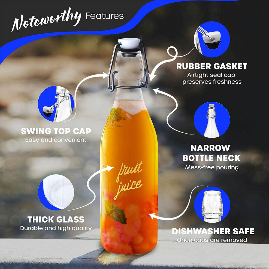 Noteworthy Features

- RUBBER GASKET: Airtight seal cap preserves freshness
- SWING TOP CAP: Easy and convenient
- THICK GLASS: Durable and high quality
- NARROW BOTTLE NECK: Mess-free pouring fruit juice
- DISHWASHER SAFE: Once caps are removed