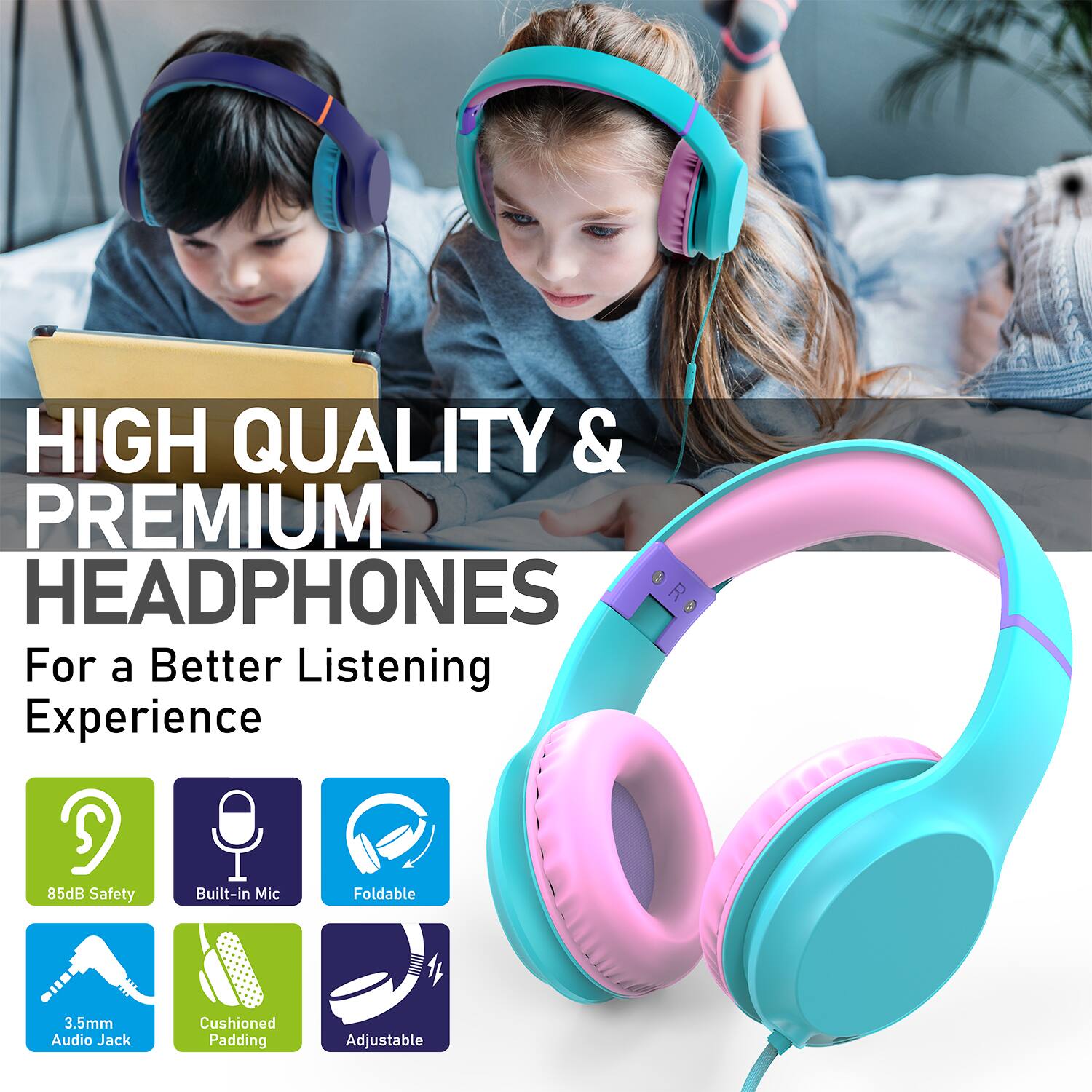 HIGH QUALITY & PREMIUM HEADPHONES For a Better Listening Experience

85dB Safety
Built-in Mic
Foldable
3.5mm Audio Jack
Cushioned Padding
Adjustable