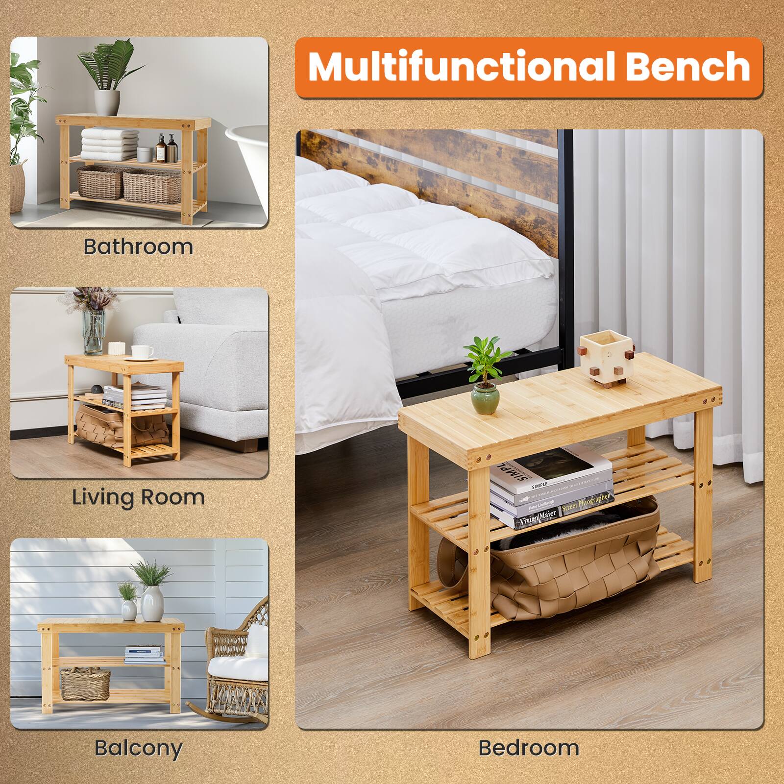 Multifunctional Bench

- Bathroom
- Living Room
- Balcony
- Bedroom