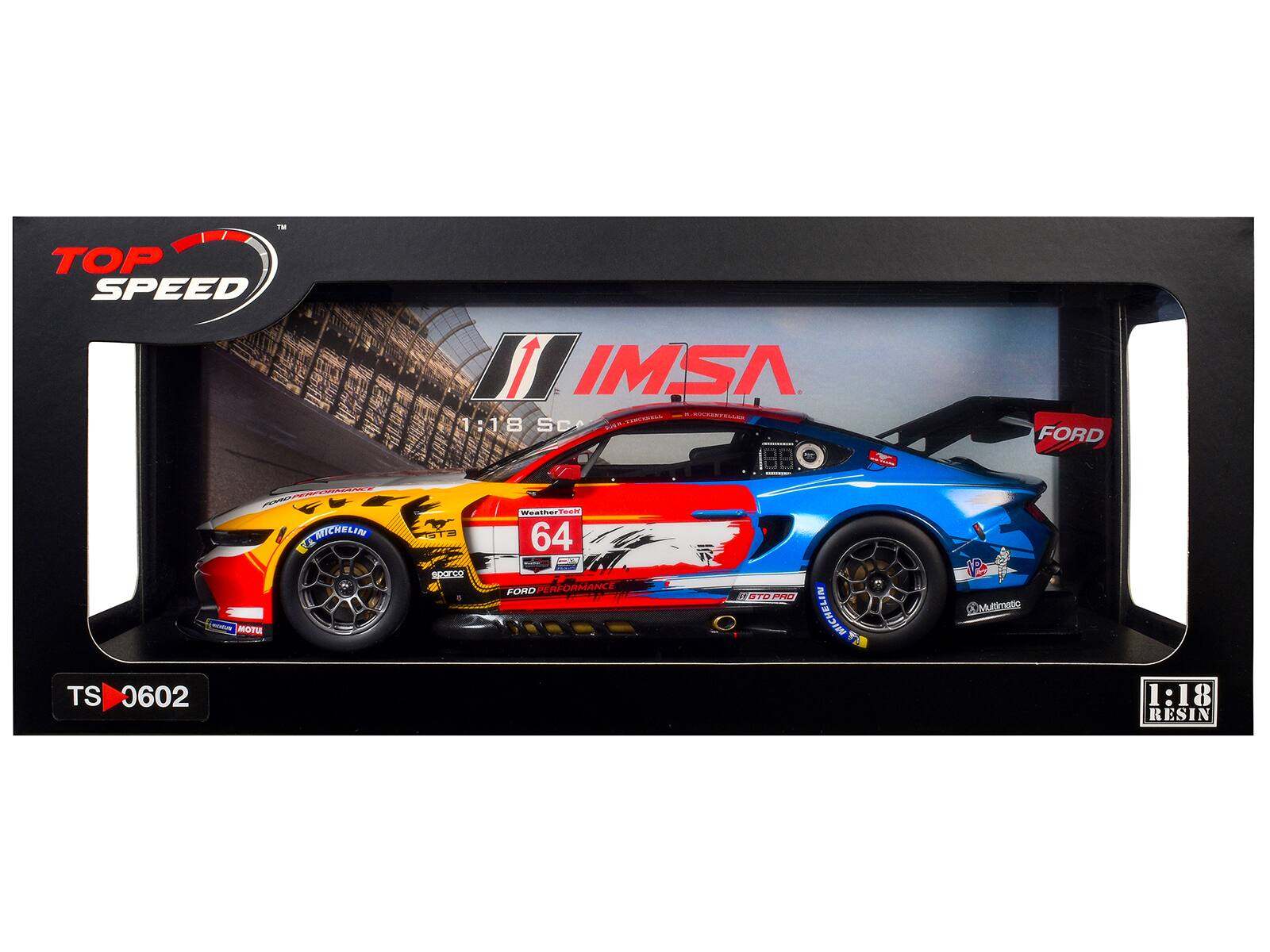 THE TOP SPEED  
IMSA 1:18 Sc  
FORD  
- MOTU  
MICHELIN  
WeatherTech ETON 64 sparco FORD PERFORMANCE 100 ....  
ST GTO PRO MICHELIN  
Multimatic  
TS 0602  
1:18 RESIN