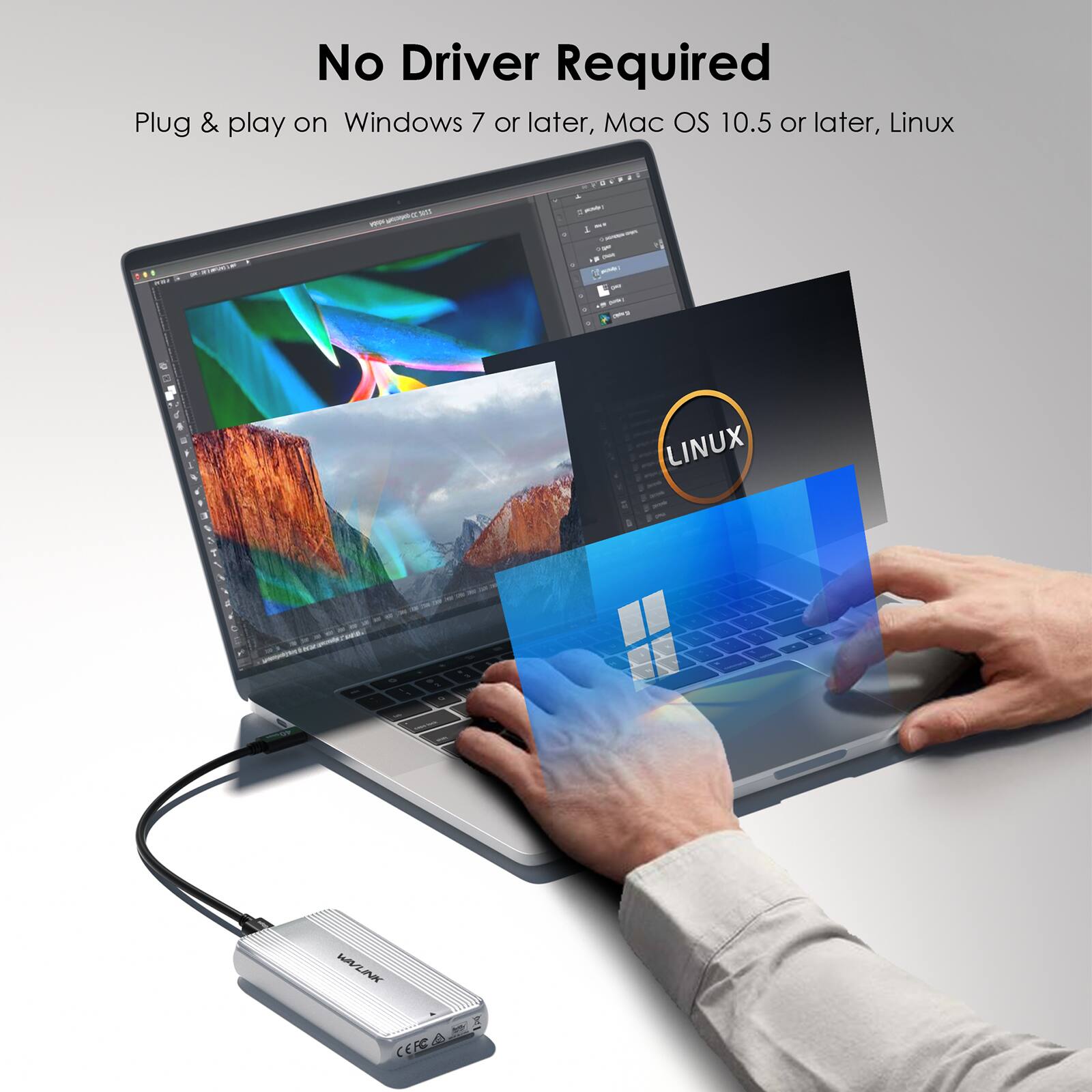 No Driver Required  
Plug & play on Windows 7 or later, Mac OS 10.5 or later, Linux  

MANCE BATO  
- 1 020 - MY 2 -  
235((. DAY  
- B DAY .. Pased 2000  

LINUX  
1  

St i Q  
a  
-  

WIVLINK  CEFO