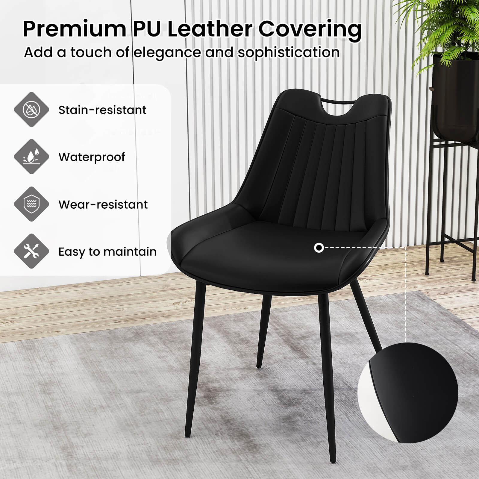 Premium PU Leather Covering  
Add a touch of elegance and sophistication  

- Stain-resistant  
- Waterproof  
- Wear-resistant  
- Easy to maintain