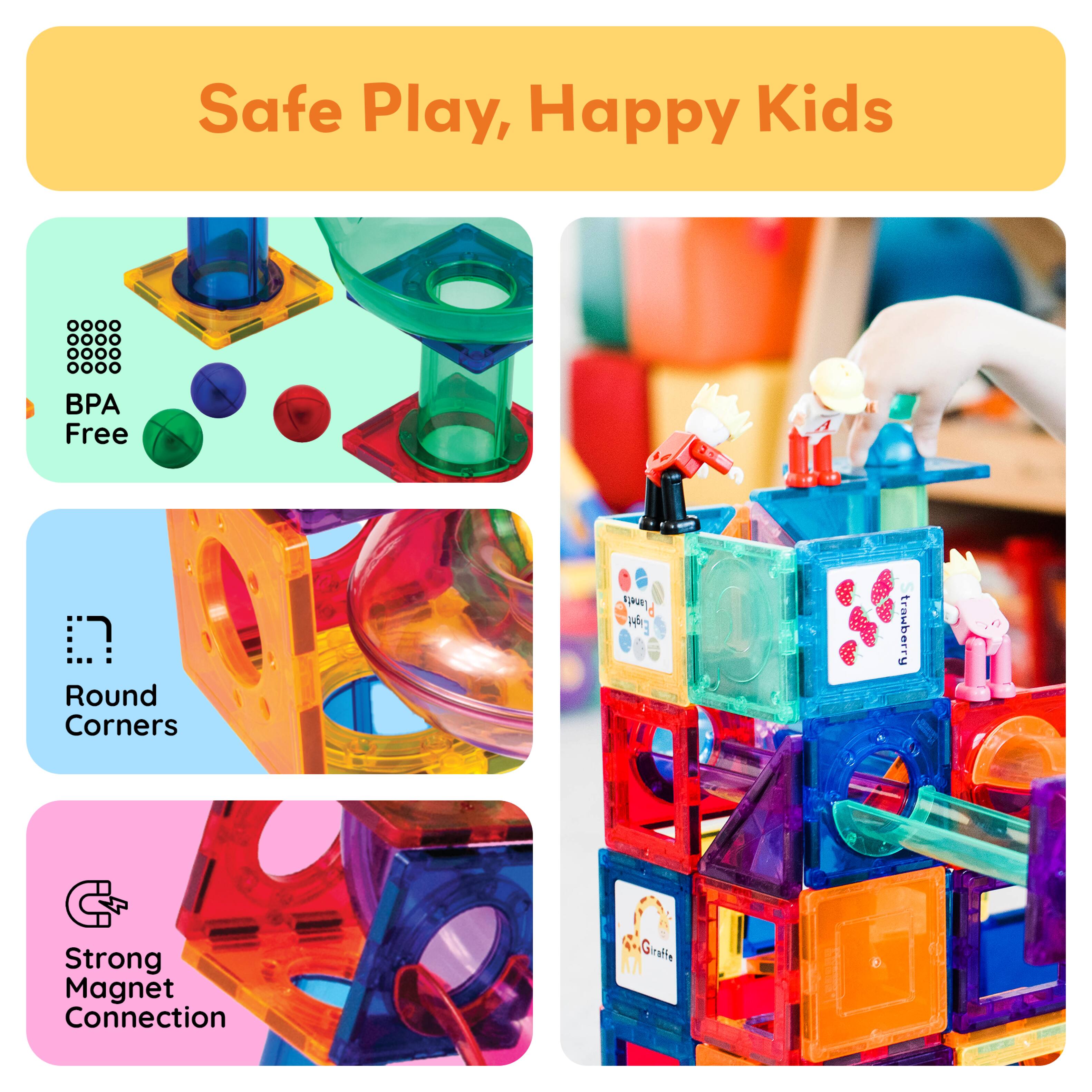 Safe Play, Happy Kids

BPA Free
Round Corners
Strong Magnet Connection