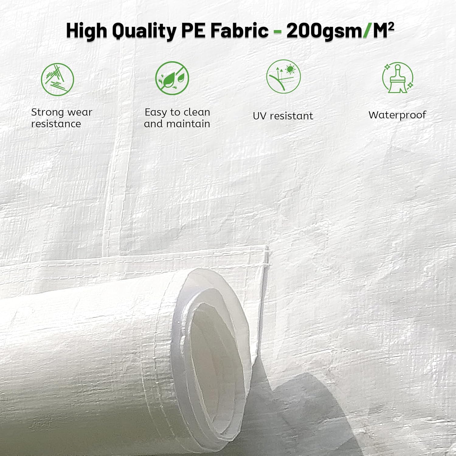High Quality PE Fabric - 200gsm/M²

- Strong wear resistance
- Easy to clean and maintain
- UV resistant
- Waterproof