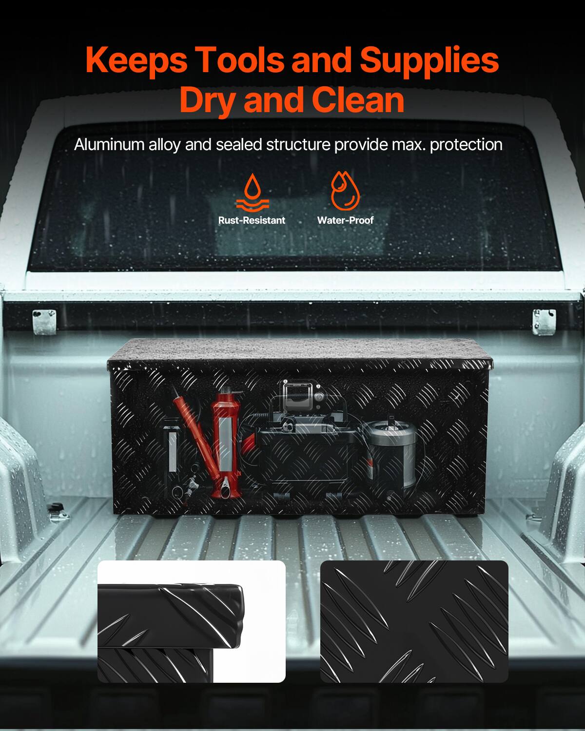 Keeps Tools and Supplies Dry and Clean

Aluminum alloy and sealed structure provide max. protection

Rust-Resistant Water-Proof