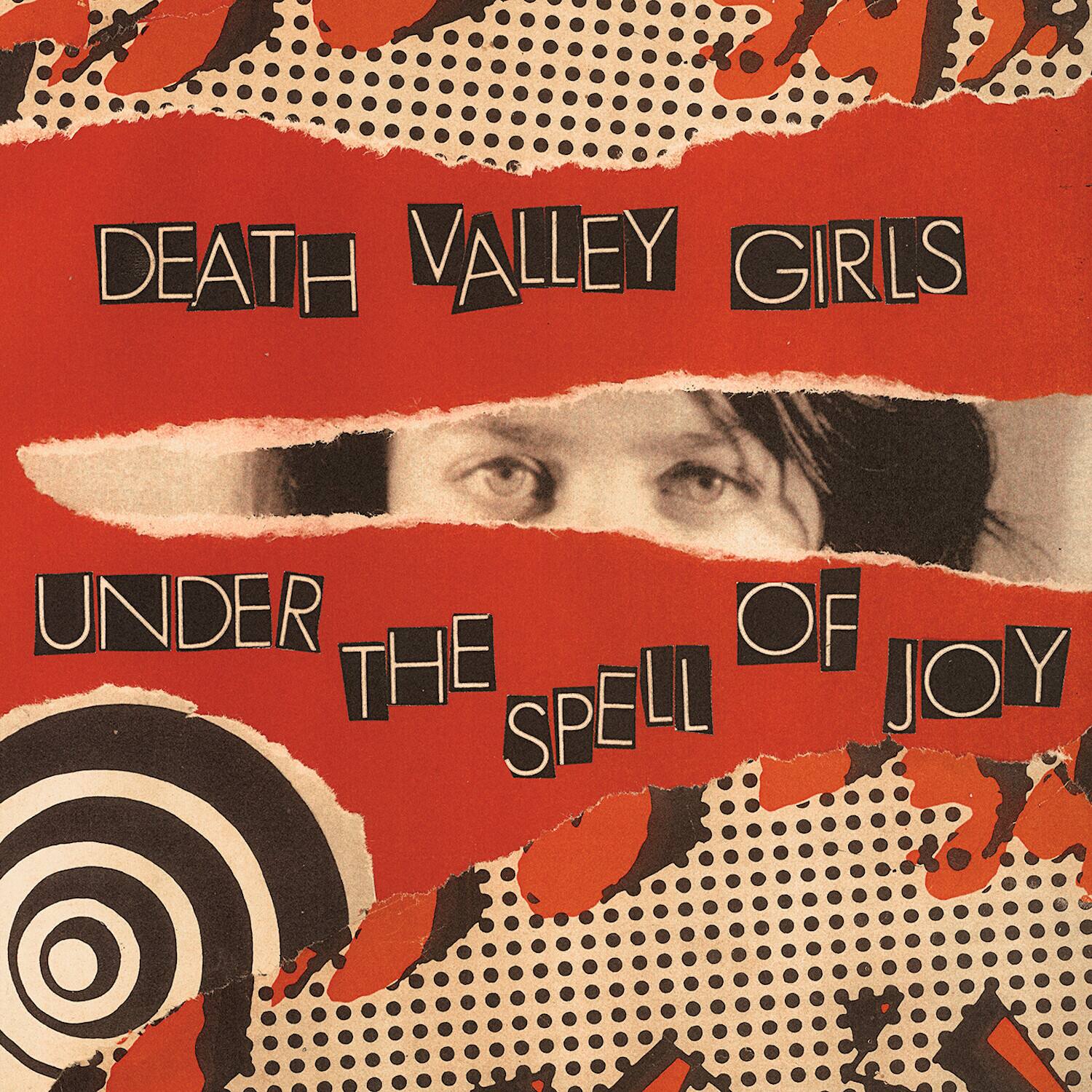 DEATH VALLEY GIRLS  
UNDER THE SPELL OF JOY