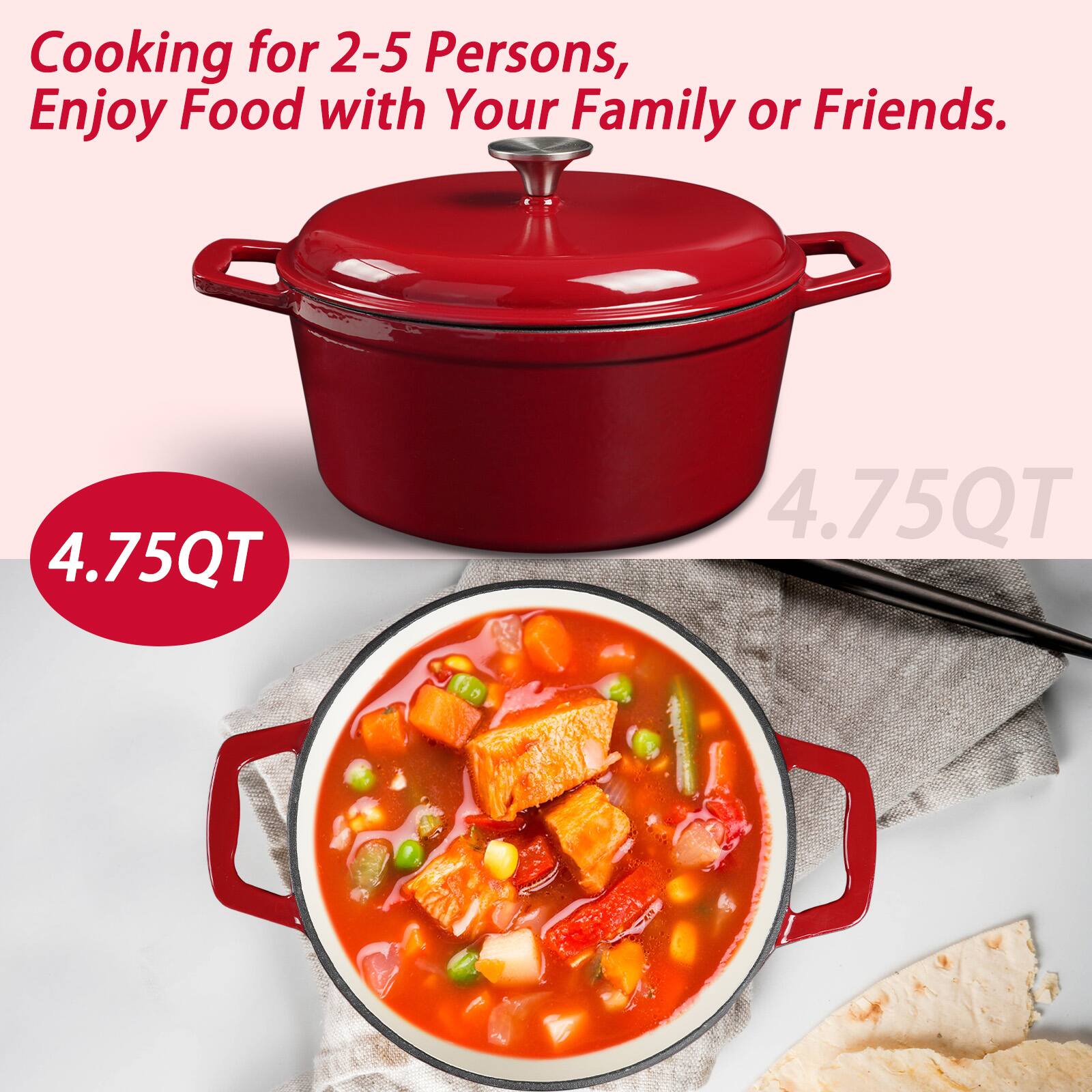 Cooking for 2-5 Persons, Enjoy Food with Your Family or Friends.  
4.75QT