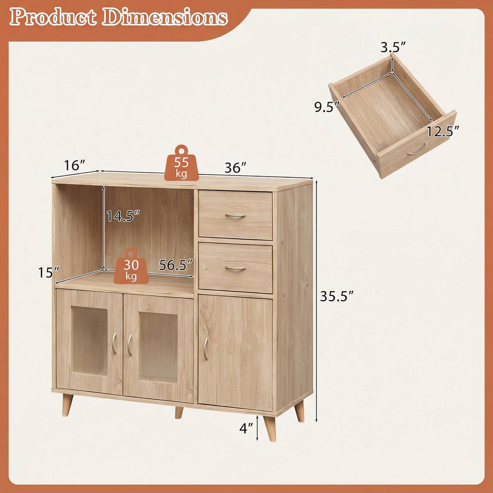 Product Dimensions

- 3.5" x 9.5" x 12.5"
- 16" x 14.5" x 15"
- 36" x 35.5" x 4"
- 55 kg
- 56.5"
- 30 kg