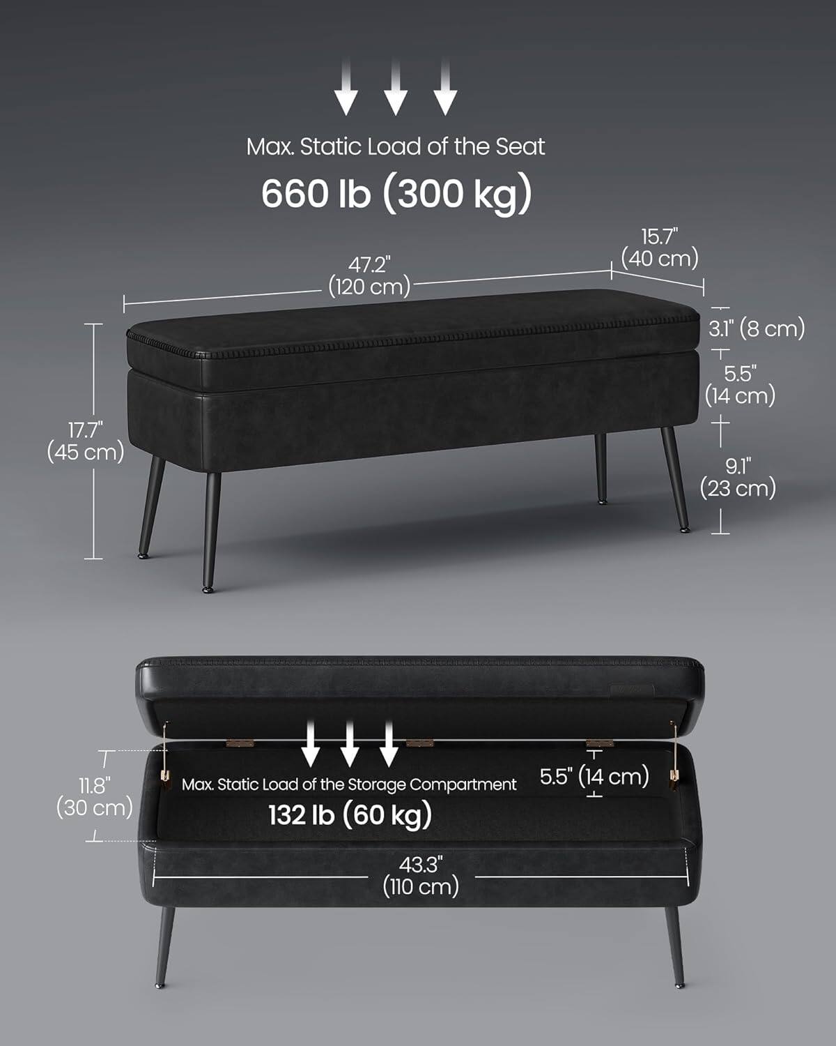 Max. Static Load of the Seat: 660 lb (300 kg)

Dimensions:
- 47.2" (120 cm)
- 15.7" (40 cm)
- 3.1" (8 cm)
- 17.7" (45 cm)
- 5.5" (14 cm)
- 9.1" (23 cm)
- 11.8" (30 cm)

Max. Static Load of the Storage Compartment: 132 lb (60 kg)

Dimensions:
- 43.3" (110 cm)
- 5.5" (14 cm)