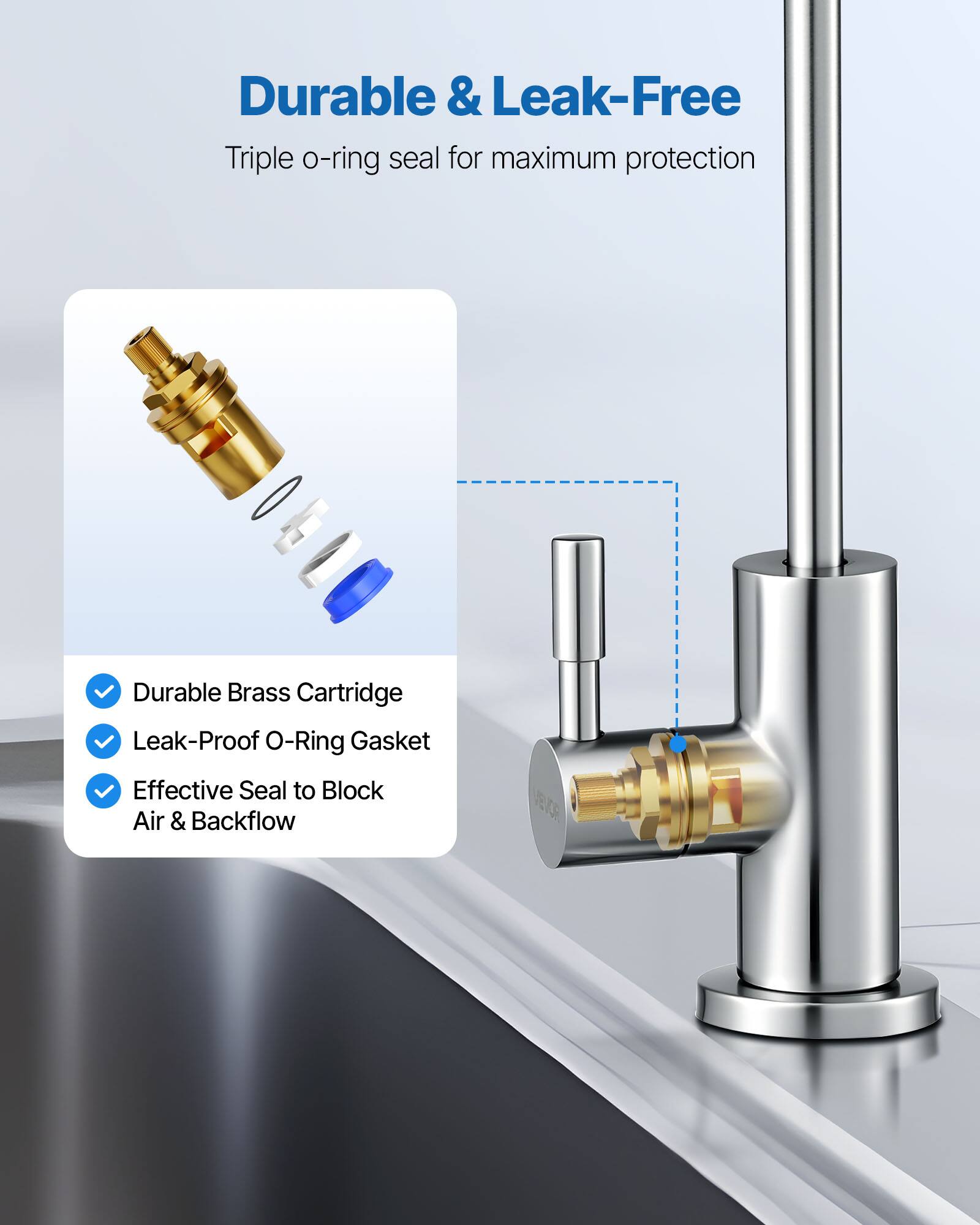 Durable & Leak-Free  
Triple o-ring seal for maximum protection  

- Durable Brass Cartridge  
- Leak-Proof O-Ring Gasket  
- Effective Seal to Block Air & Backflow