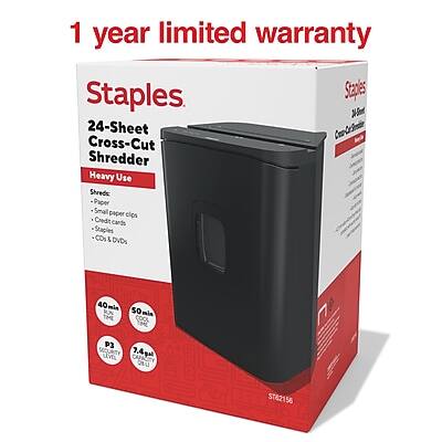 1 year limited warranty

Staples

24-Sheet Cross-Cut Shredder
Heavy Use

- Paper
- Small paper clips
- Staples
- CDs & DVDs

40 min
50 Sheets

7.4 gal
LIVE CAPACITY

ST82156