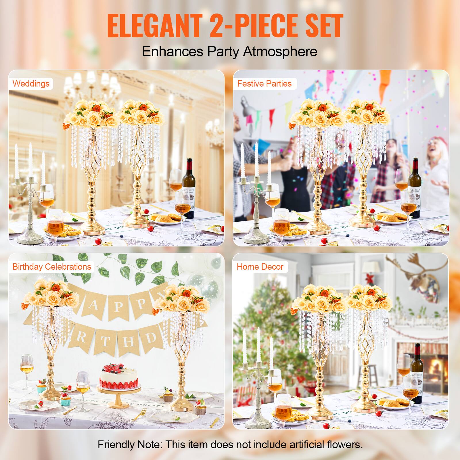 ELEGANT 2-PIECE SET  
Enhances Party Atmosphere  

Weddings  
Festive Parties  
Birthday Celebrations  
Home Decor  

Friendly Note: This item does not include artificial flowers.