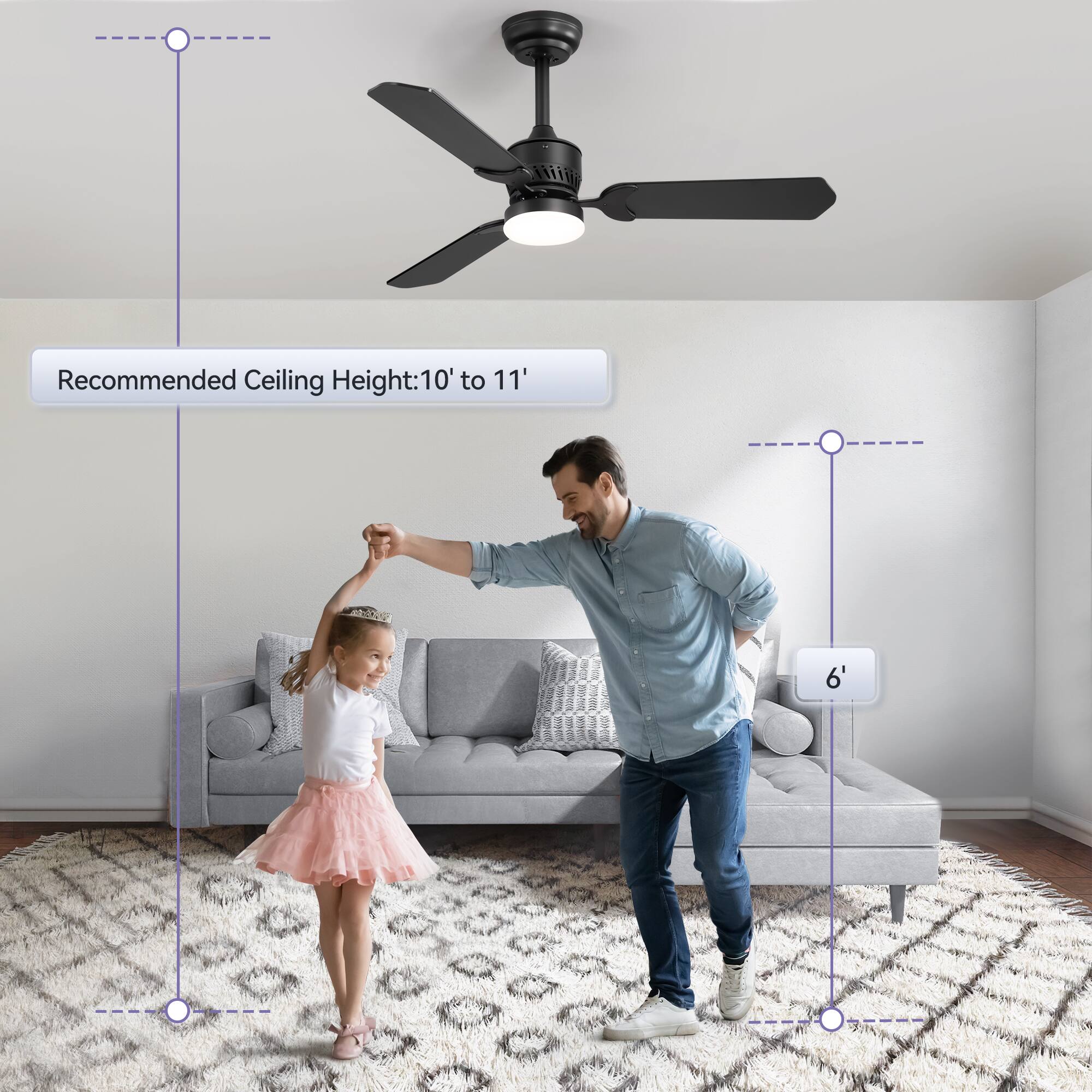 Recommended Ceiling Height: 10' to 11' 6'