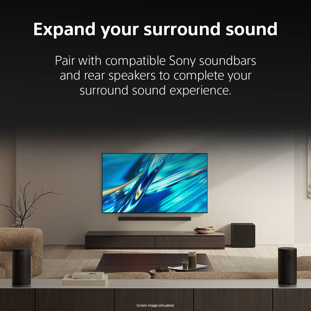 Expand your surround sound  
Pair with compatible Sony soundbars and rear speakers to complete your surround sound experience.  
Screen image simulated.