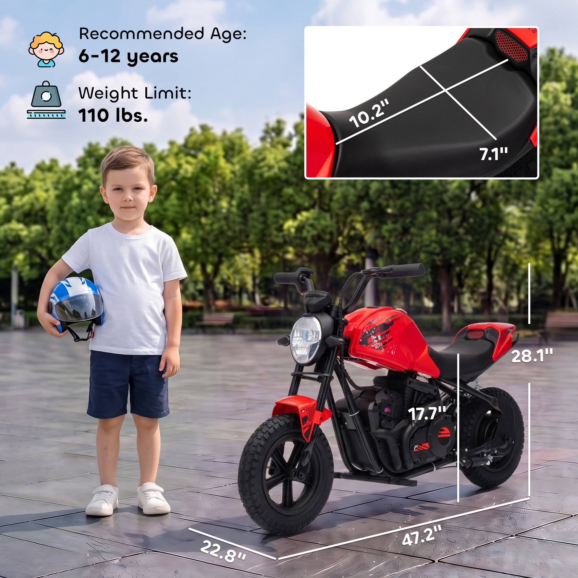 Recommended Age: 6-12 years  
Weight Limit: 110 lbs.  

10.2"  
7.1"  
28.1"  
17.7"  
22.8"  
47.2"