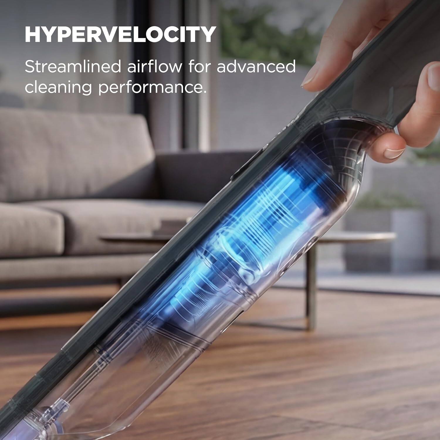 HYPERVELOCITY  
Streamlined airflow for advanced cleaning performance.