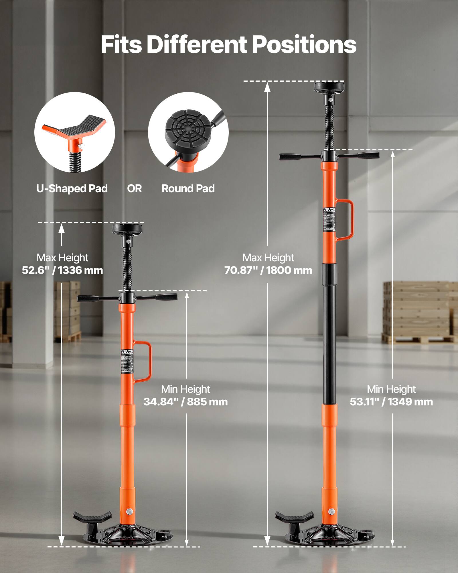 Fits Different Positions

U-Shaped Pad OR Round Pad

Max Height 52.6" / 1336 mm

Max Height 70.87" / 1800 mm

Min Height 34.84" / 885 mm

Min Height 53.11" / 1349 mm