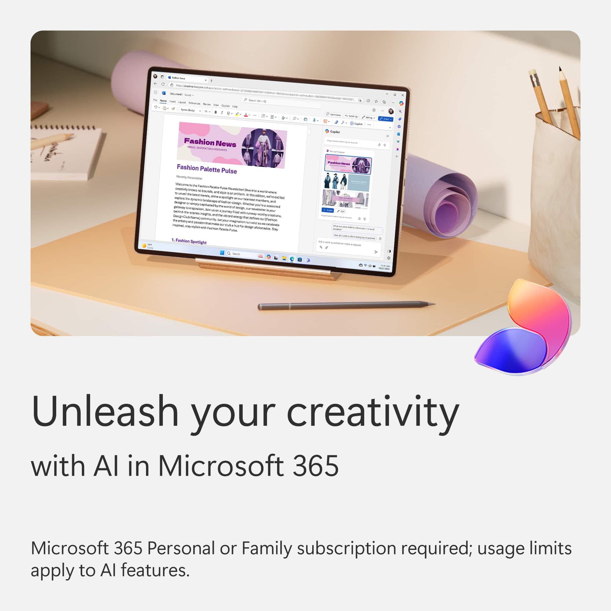 Unleash your creativity with AI in Microsoft 365. Microsoft 365 Personal or Family subscription required; usage limits apply to AI features.