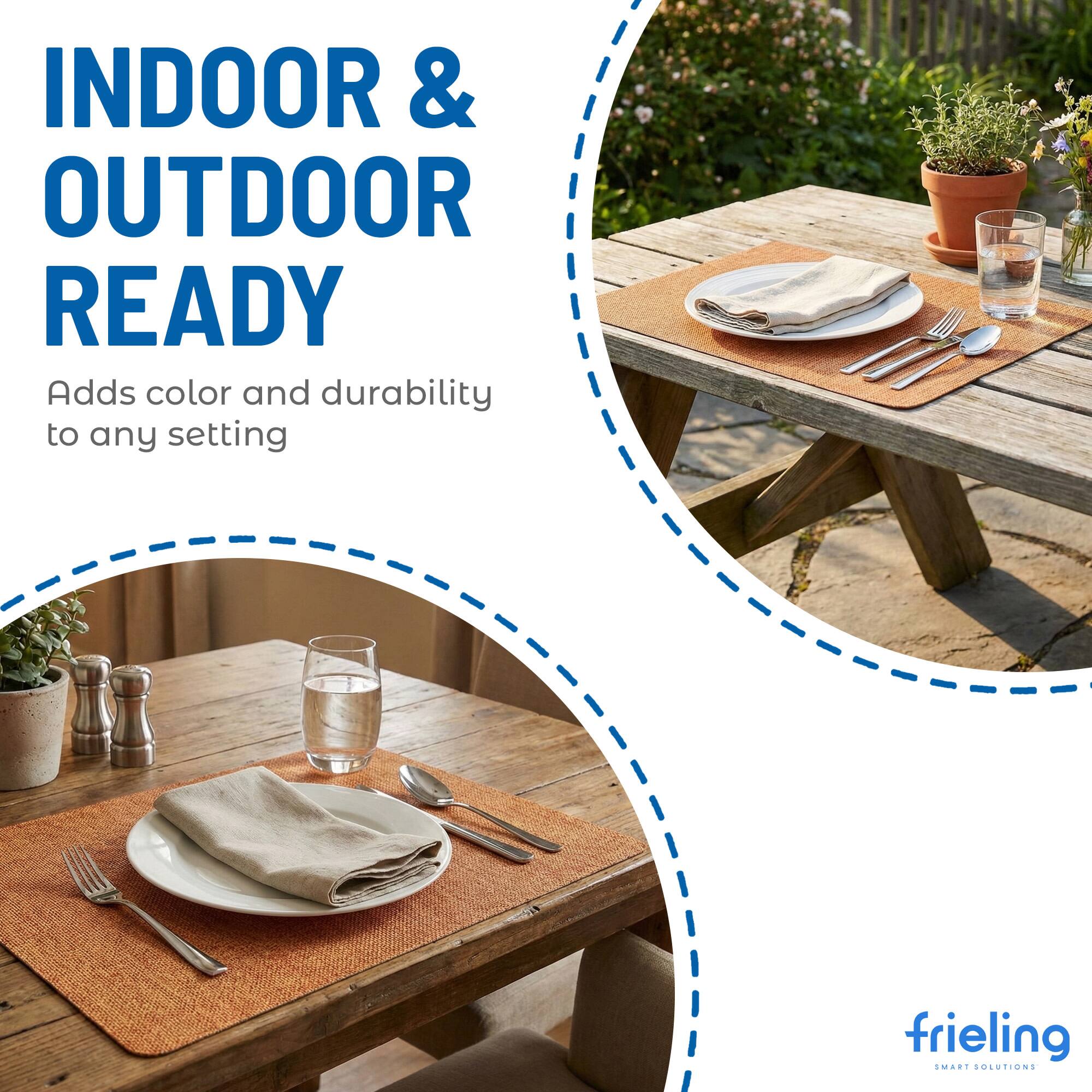 INDOOR & OUTDOOR READY  
Adds color and durability to any setting  
frieling  
SMART SOLUTIONS