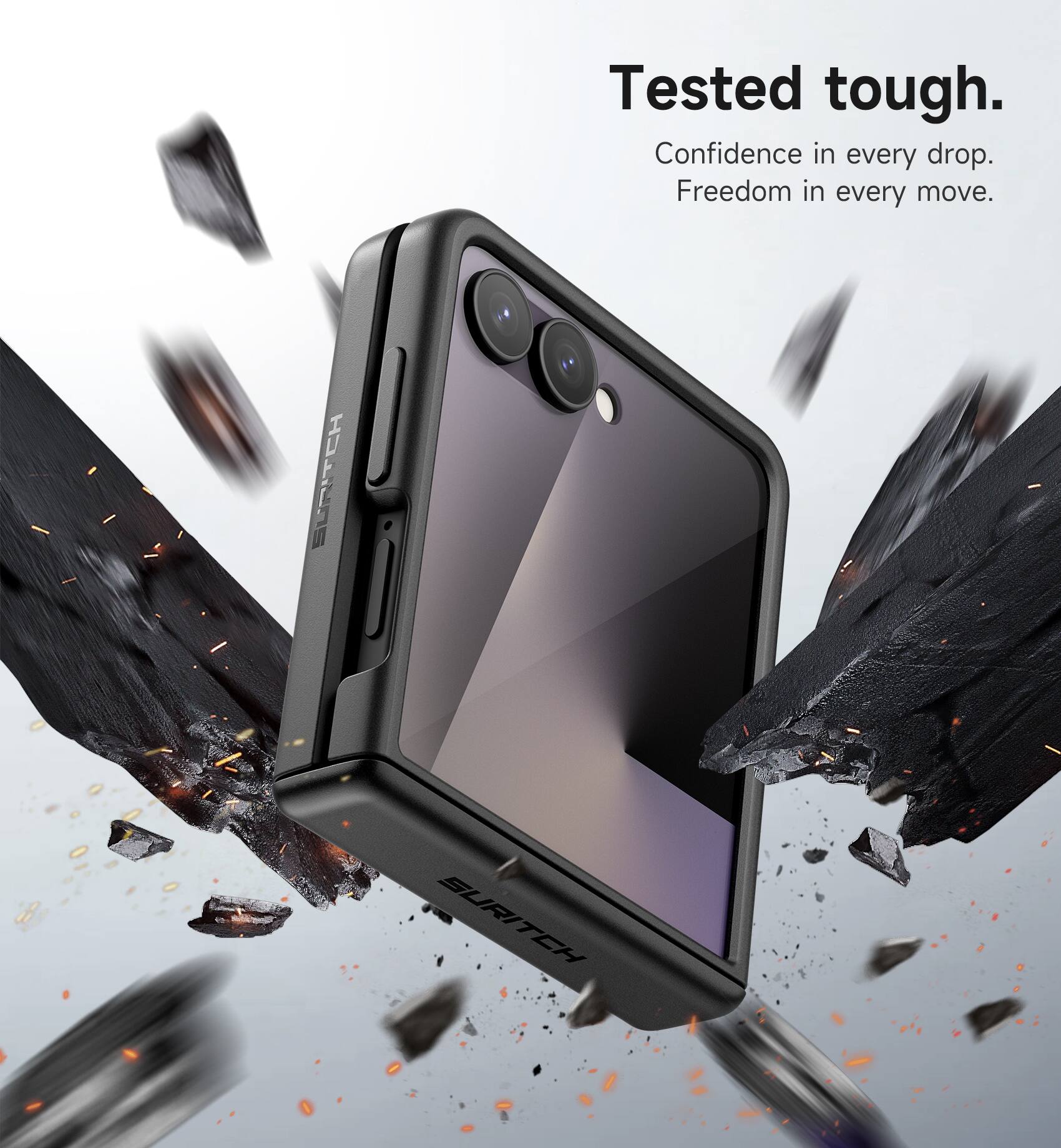 Tested tough.  
Confidence in every drop.  
Freedom in every move.  
SURITCH