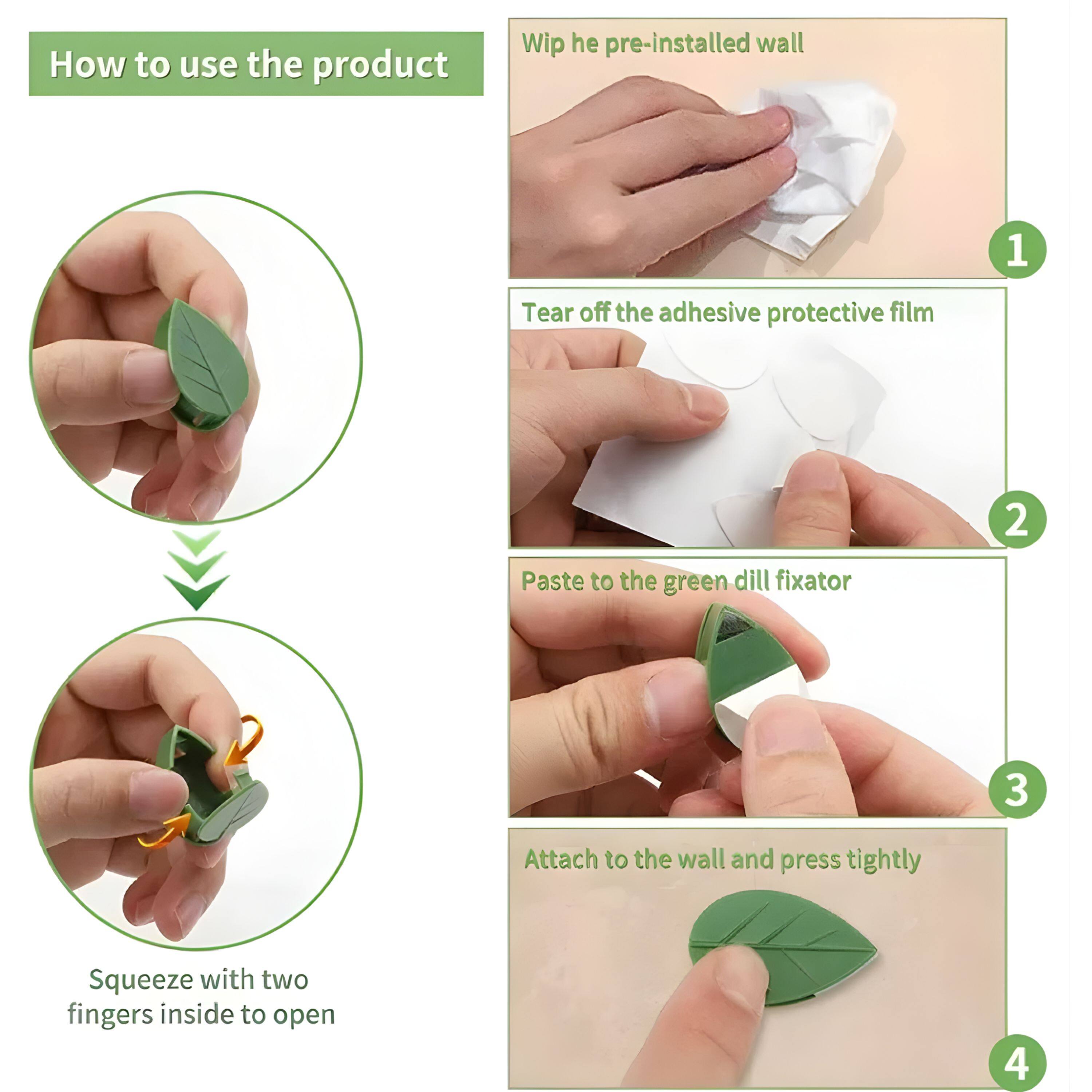 How to use the product

1. Wipe the pre-installed wall
2. Tear off the adhesive protective film
3. Paste to the green dill fixator
4. Attach to the wall and press tightly
5. Squeeze with two fingers inside to open