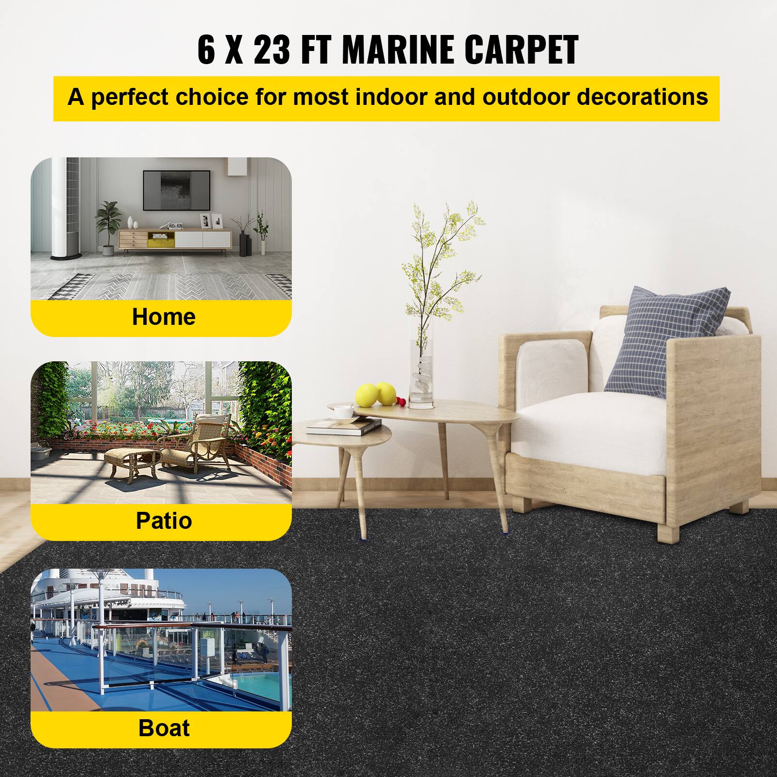 6 X 23 FT MARINE CARPET  
A perfect choice for most indoor and outdoor decorations  

Home  
Patio  
Boat