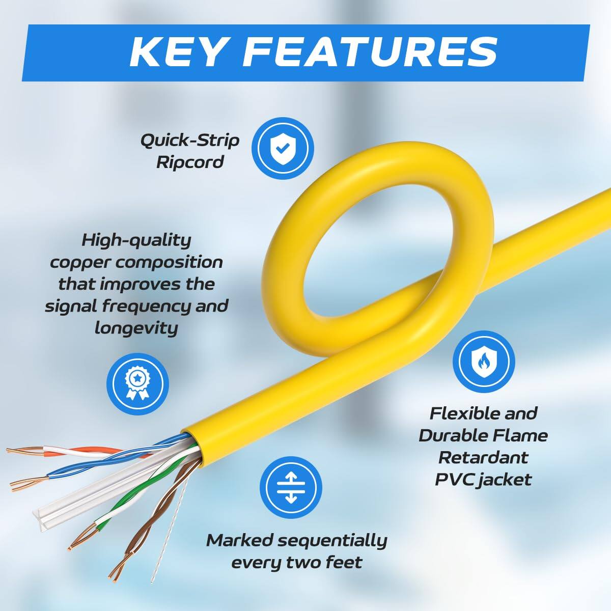 KEY FEATURES

- Quick-Strip Ripcord
- High-quality copper composition that improves the signal frequency and longevity
- Flexible and Durable Flame Retardant PVC jacket
- Marked sequentially every two feet