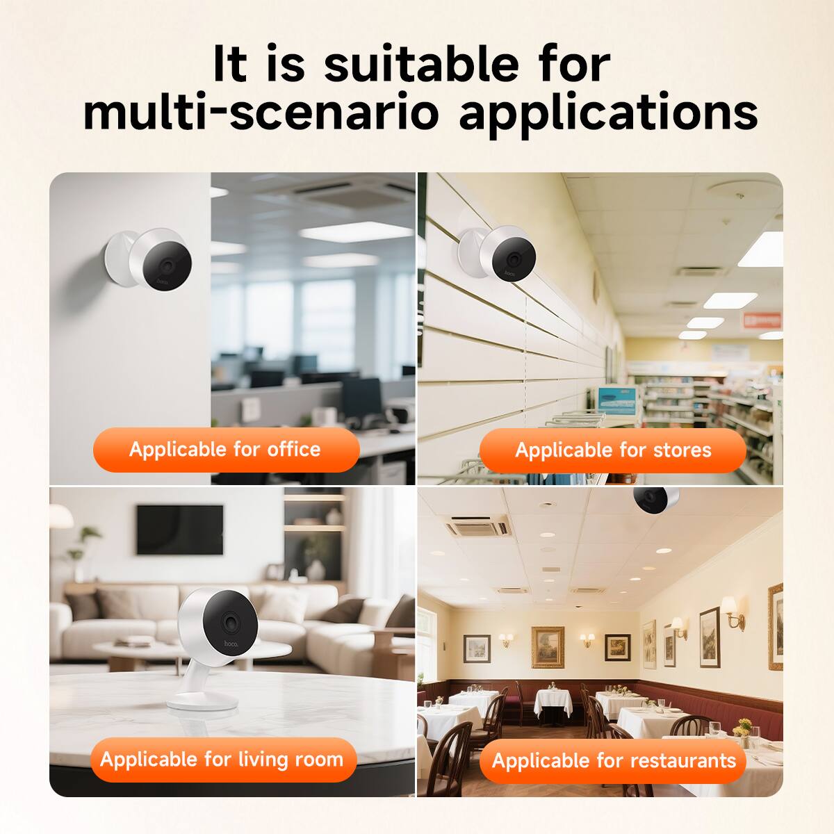 It is suitable for multi-scenario applications

- Applicable for office
- Applicable for stores
- Applicable for living room
- Applicable for restaurants
