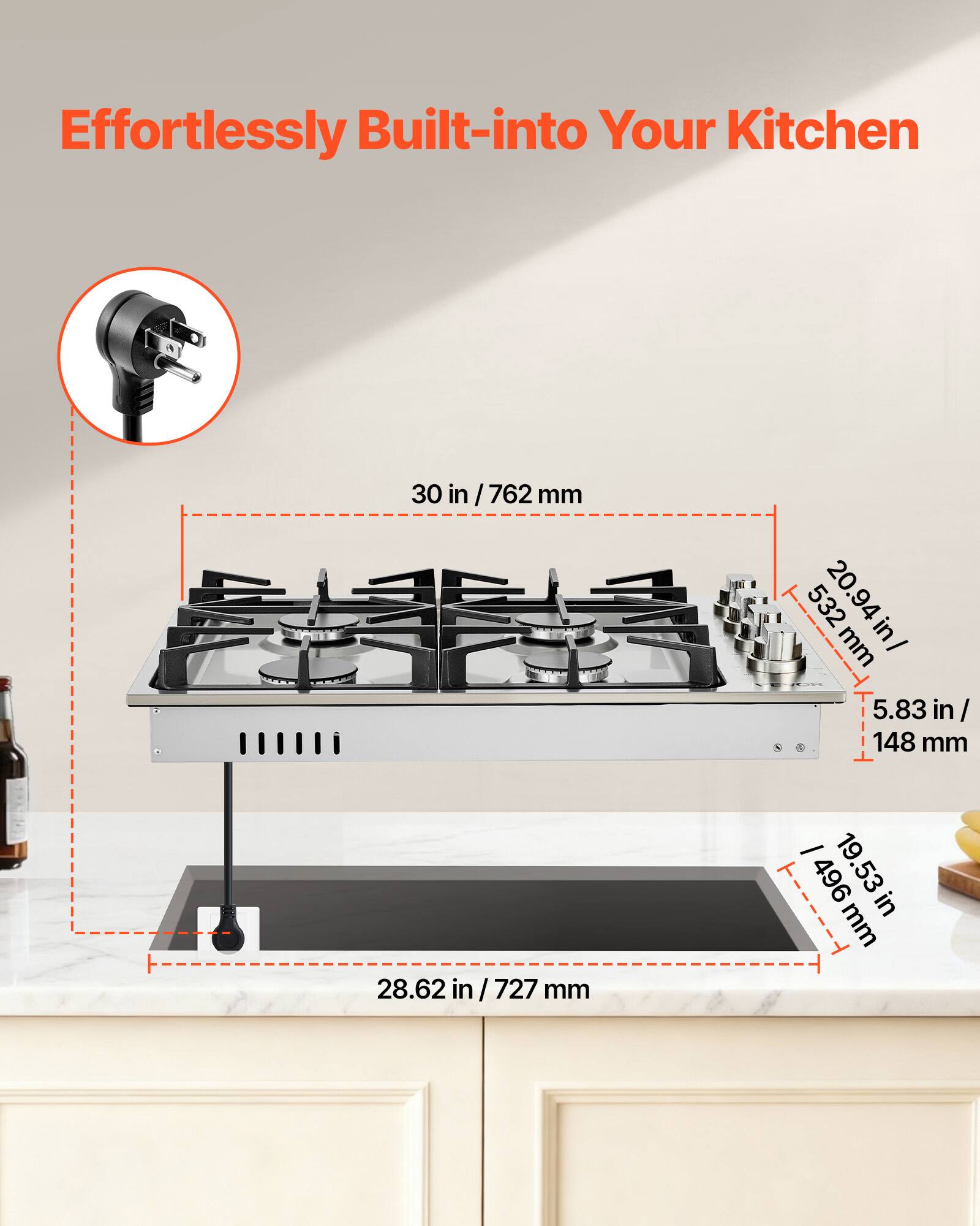 Effortlessly Built-into Your Kitchen

30 in / 762 mm

28.62 in / 727 mm

532 mm

20.94 in / 5.83 in / 148 mm

19.53 in / 496 mm