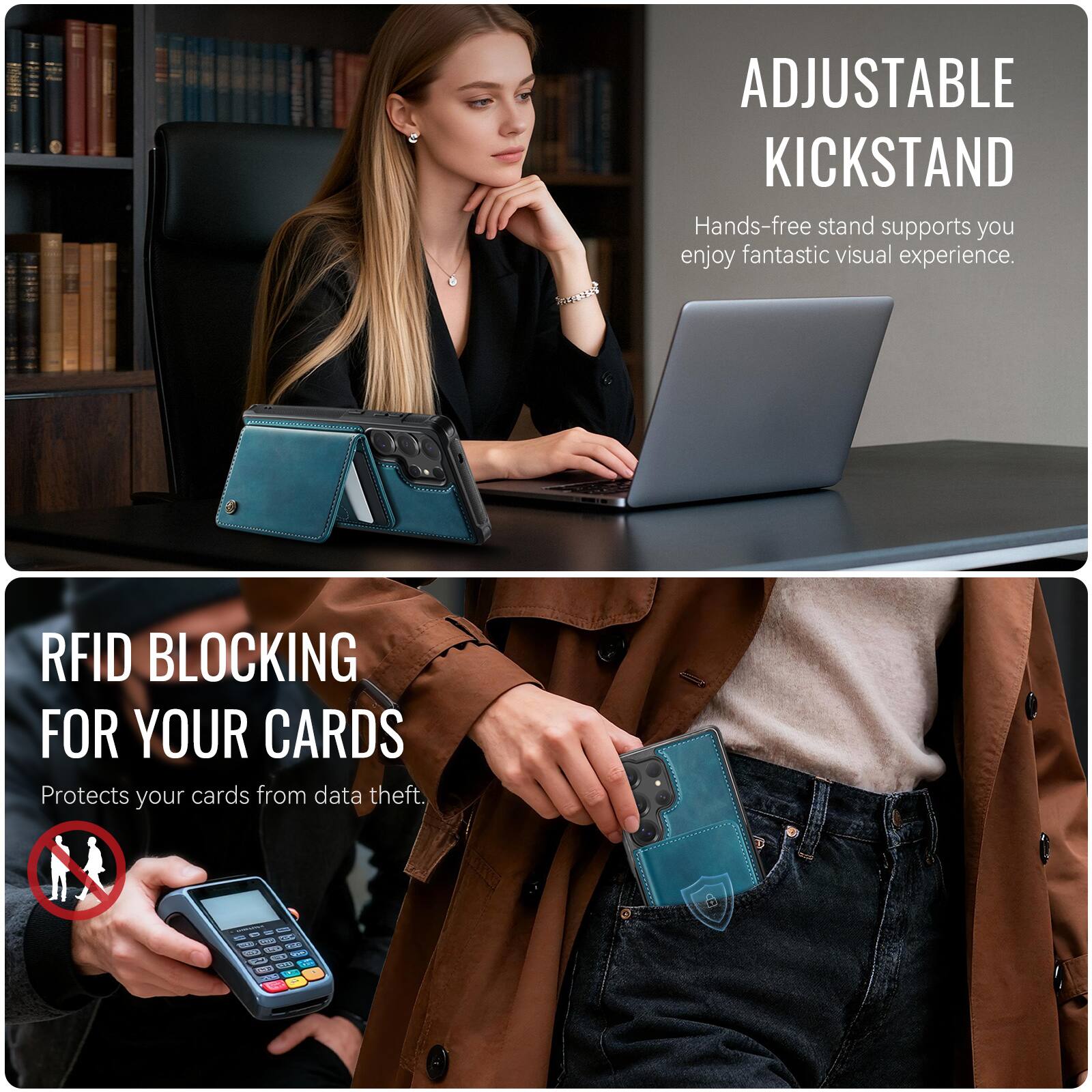 ADJUSTABLE KICKSTAND  
Hands-free stand supports you enjoy fantastic visual experience.  

RFID BLOCKING FOR YOUR CARDS  
Protects your cards from data theft.