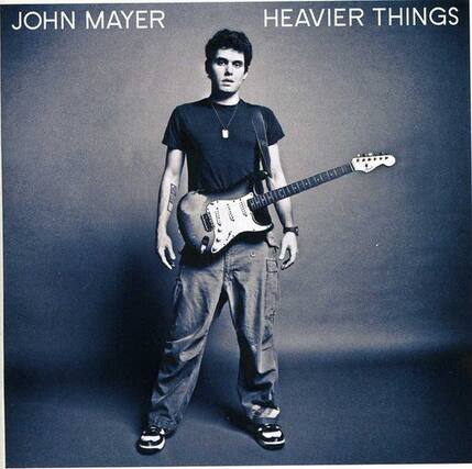 JOHN MAYER
HEAVIER THINGS