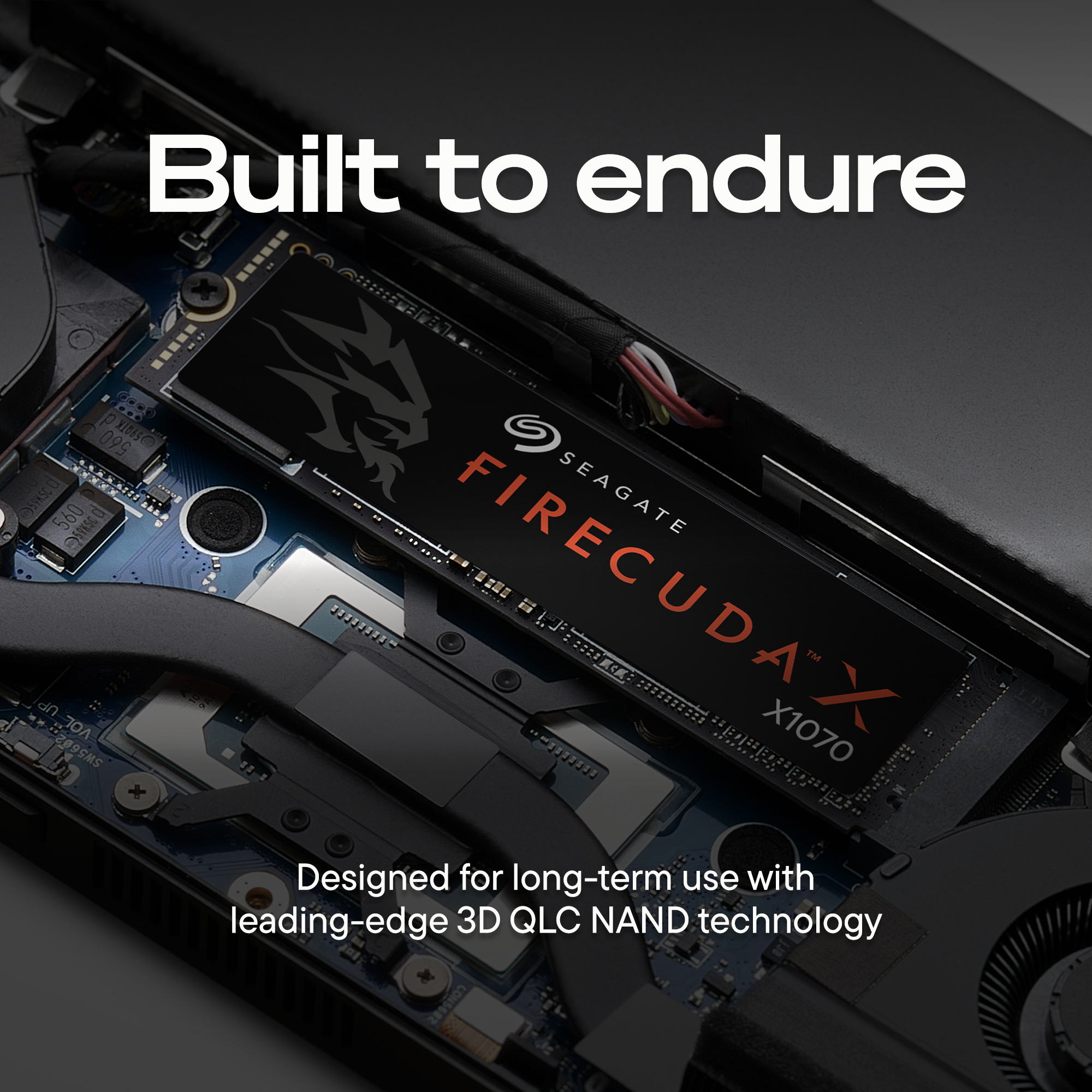 Built to endure

SEAGATE FIRECUDAX X1070

Designed for long-term use with leading-edge 3D QLC NAND technology