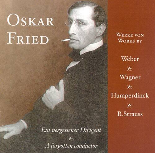 Oskar Fried - Forgotten Conductor   - COMPACT DISCS [CD] price history on PriceWatchPro