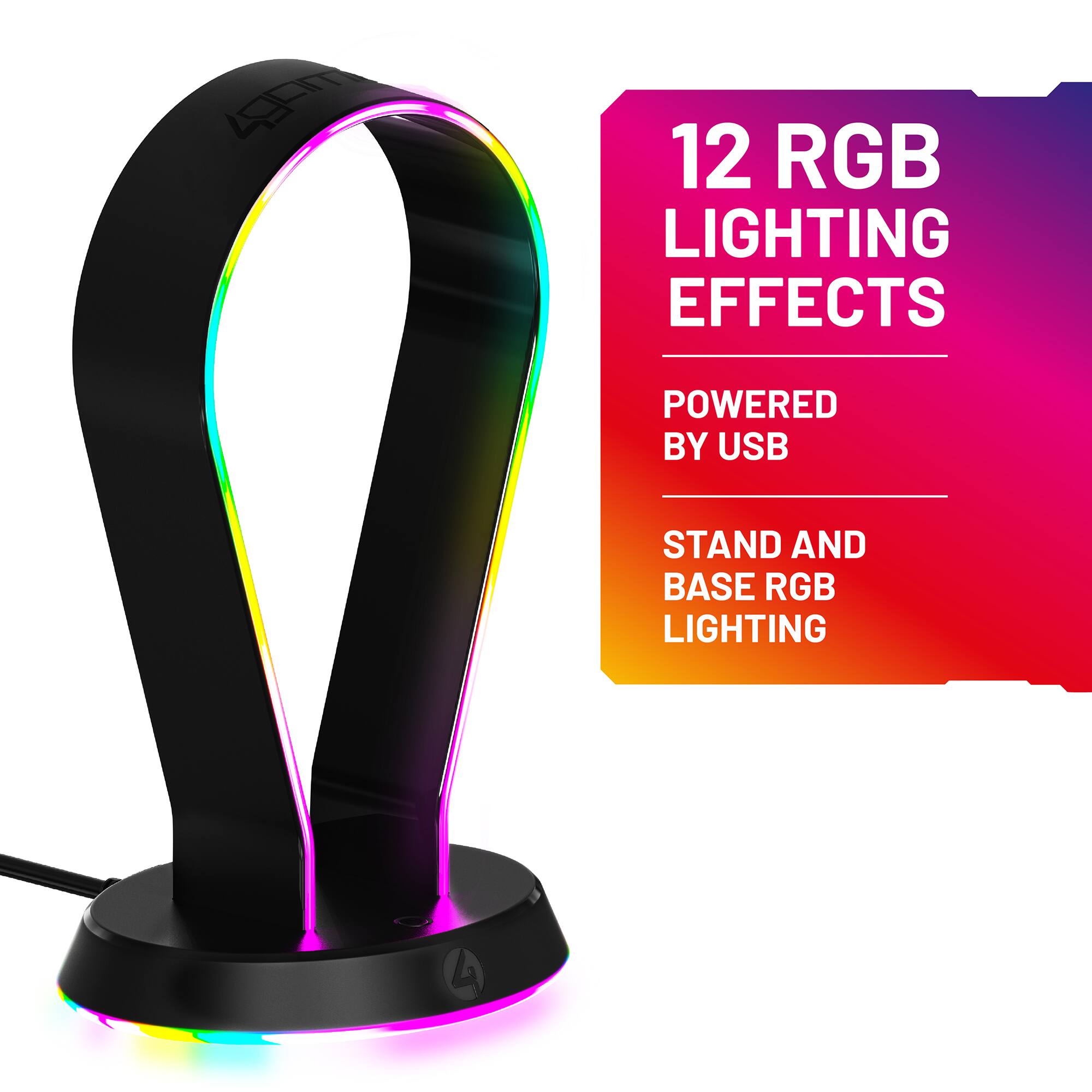 12 RGB Lighting Effects  
Powered by USB  
Stand and Base RGB Lighting