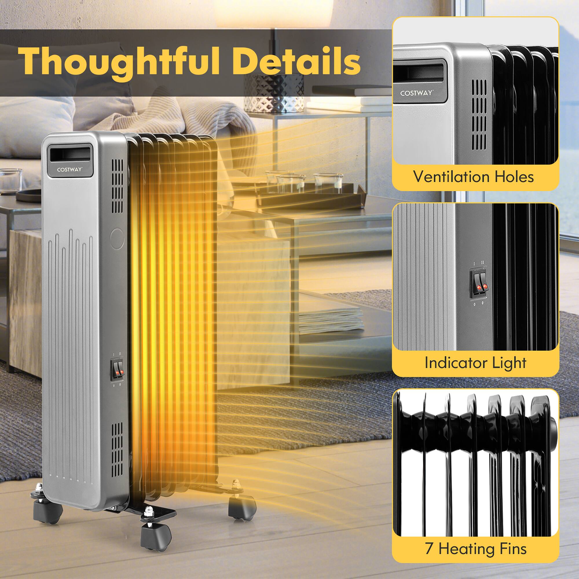 Thoughtful Details

COSTWAY

Ventilation Holes

Indicator Light

7 Heating Fins