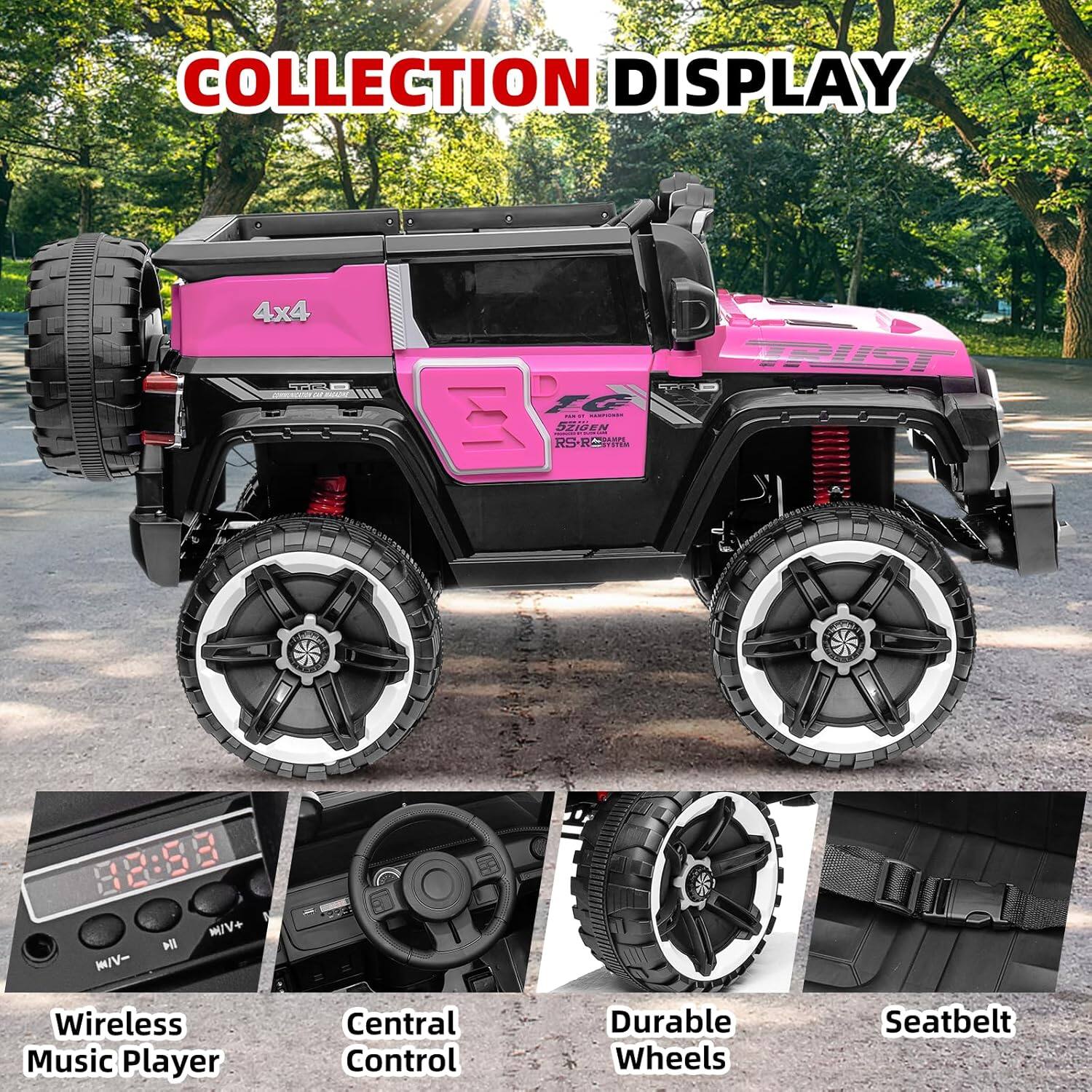 COLLECTION DISPLAY

4x4

Wireless Music Player

Central Control

Durable Wheels

Seatbelt