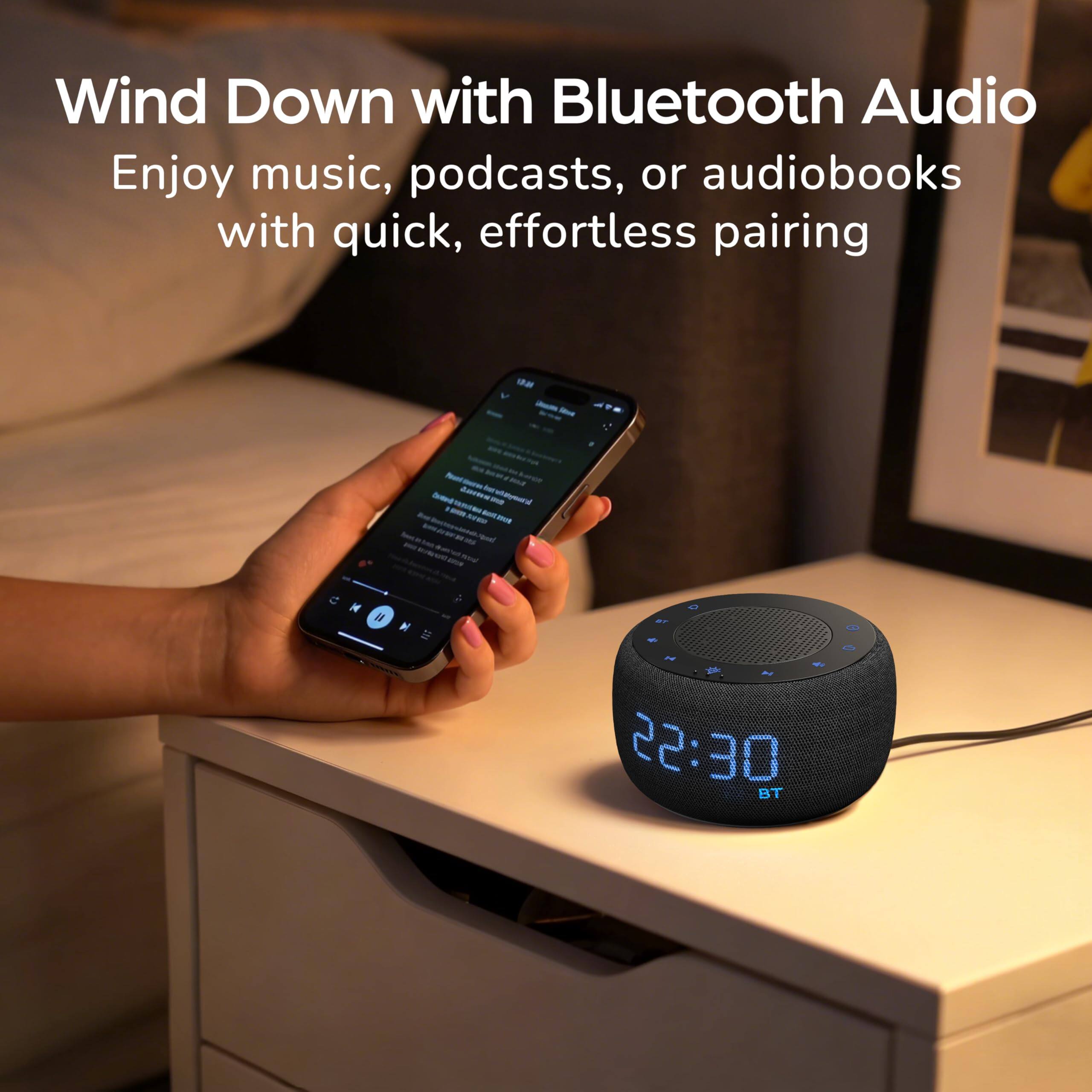 Wind Down with Bluetooth Audio  
Enjoy music, podcasts, or audiobooks with quick, effortless pairing