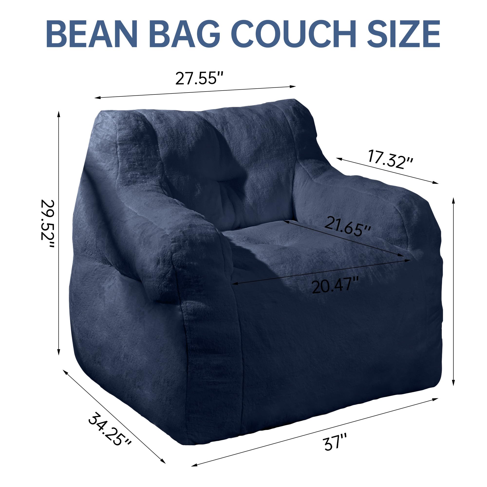BEAN BAG COUCH SIZE

- 27.55"
- 29.52"
- 17.32"
- 21.65"
- 20.47"
- 34.25"
- 37"