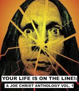 Your Life Is on the Line!: A Joe Christ Anthology - BLU-RAY