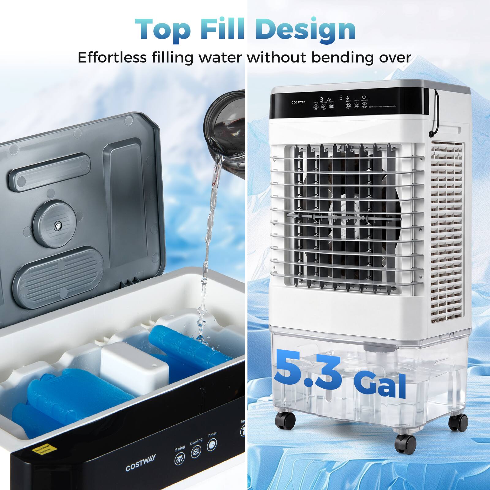 Top Fill Design  
Effortless filling water without bending over  
COSTWAY  
5.3 Gal