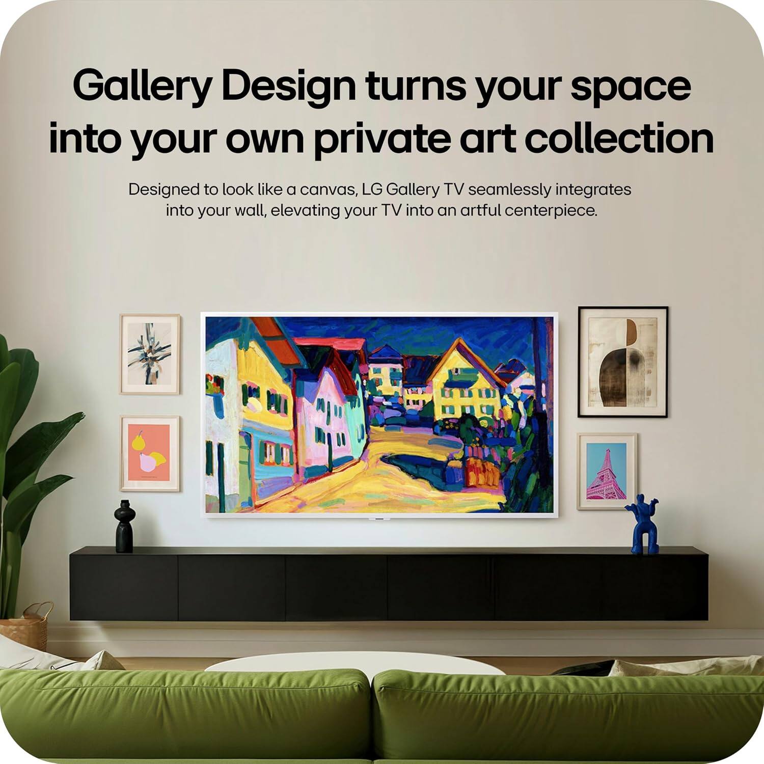 Gallery Design turns your space into your own private art collection. Designed to look like a canvas, LG Gallery TV seamlessly integrates into your wall, elevating your TV into an artful centerpiece.