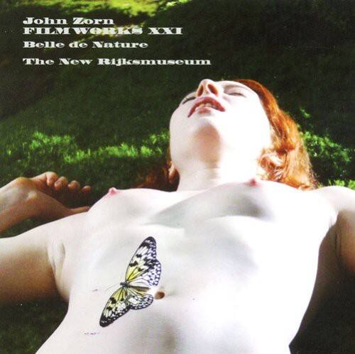 John Zorn - Filmworks, Vol. XXI: Belle De Nature/Rijksmuseum   - COMPACT DISCS [CD] price history on PriceWatchPro