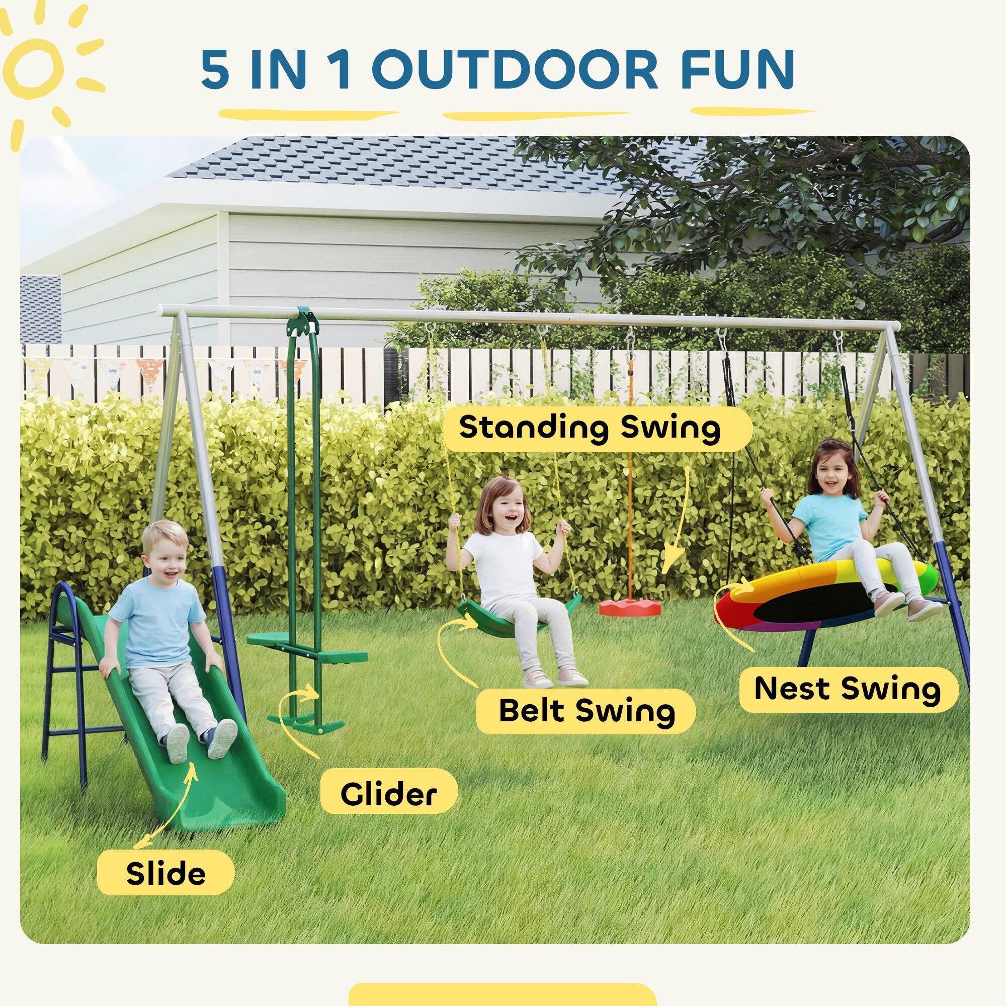 5 IN 1 OUTDOOR FUN

- Standing Swing
- Belt Swing
- Nest Swing
- Glider
- Slide