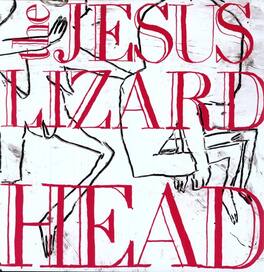 The Jesus Lizard - Head - VINYL LP