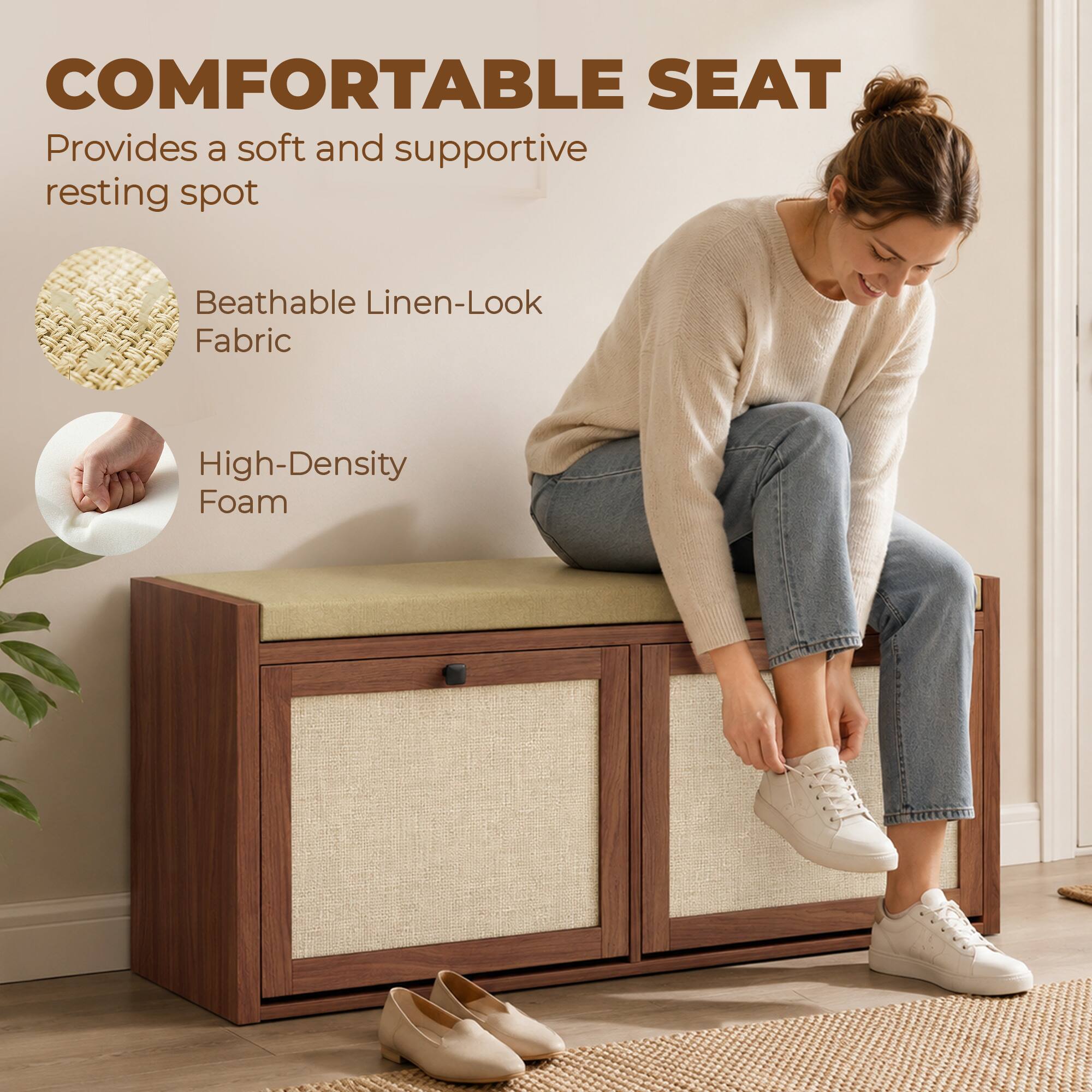 COMFORTABLE SEAT  
Provides a soft and supportive resting spot  
Beathable Linen-Look Fabric  
High-Density Foam