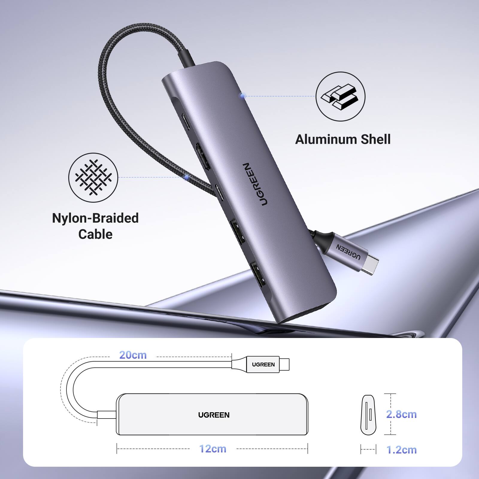 Nylon-Braided Cable Aluminum Shell UGREEN  
UGREEN 20cm  
UGREEN 2.8cm  
UGREEN 12cm  
UGREEN 1.2cm